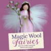 Magic Wool Fairies